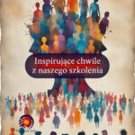 Inspirujące chwile z naszego szkolenia